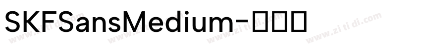 SKFSansMedium字体转换