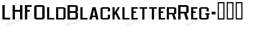 LHFOldBlackletterReg字体转换