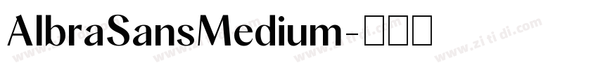 AlbraSansMedium字体转换