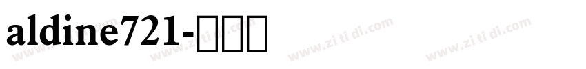 aldine721字体转换 aldine721字体转换