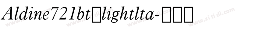 Aldine721bt－lightlta字体转换