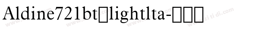 Aldine721bt－lightlta字体转换