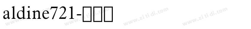 aldine721字体转换 aldine721字体转换