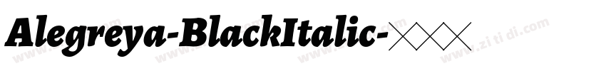 Alegreya-BlackItalic字体转换 Alegreya-BlackItalic字体转换