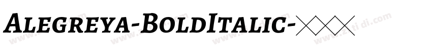Alegreya-BoldItalic字体转换