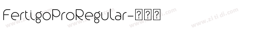 FertigoProRegular字体转换 FertigoProRegular字体转换