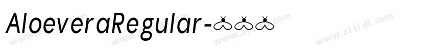 AloeveraRegular字体转换 AloeveraRegular字体转换