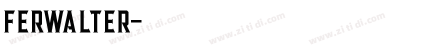 Ferwalter字体转换