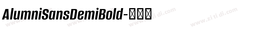 AlumniSansDemiBold字体转换 AlumniSansDemiBold字体转换