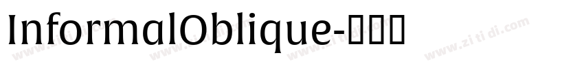 InformalOblique字体转换