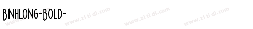 Binhlong-Bold字体转换