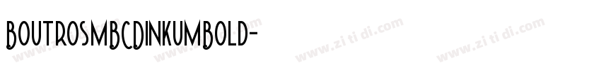BoutrosMBCDinkumBold字体转换