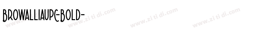 BrowalliaUPC-Bold字体转换 BrowalliaUPC-Bold字体转换