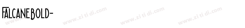 FalcaneBold字体转换 FalcaneBold字体转换