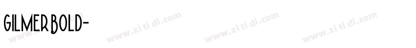 GilmerBold字体转换