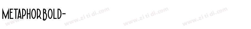 MetaphorBold字体转换