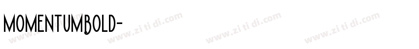 MomentumBold字体转换 MomentumBold字体转换