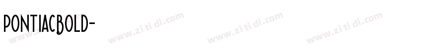 PontiacBold字体转换 PontiacBold字体转换