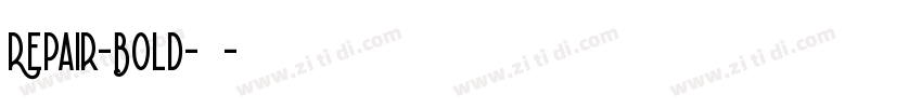 Repair-Bold-粗体字体转换