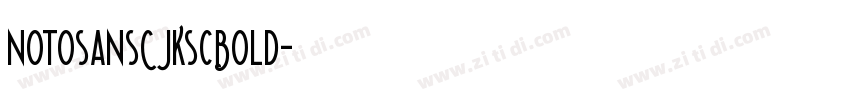 notosansCJKscBold字体转换