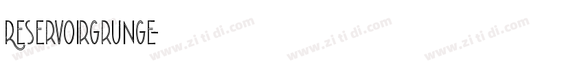 ReservoirGrunge字体转换 ReservoirGrunge字体转换