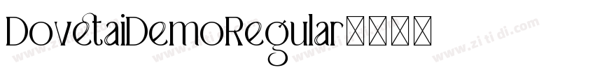 DovetaiDemoRegular字体转换 DovetaiDemoRegular字体转换