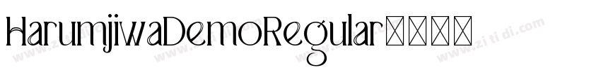 HarumjiwaDemoRegular字体转换 HarumjiwaDemoRegular字体转换