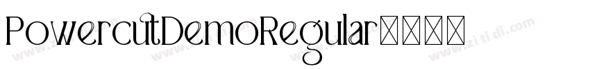 PowercutDemoRegular字体转换 PowercutDemoRegular字体转换