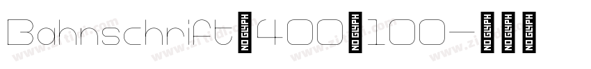 Bahnschrift_400_100字体转换 Bahnschrift_400_100字体转换