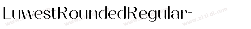 LuwestRoundedRegular字体转换