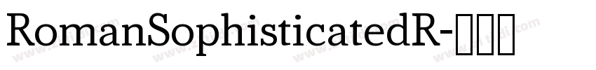 RomanSophisticatedR字体转换