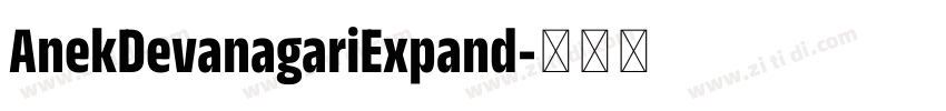 AnekDevanagariExpand字体转换 AnekDevanagariExpand字体转换