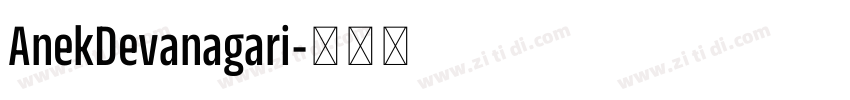 AnekDevanagari字体转换 AnekDevanagari字体转换
