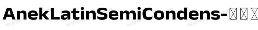 AnekLatinSemiCondens字体转换