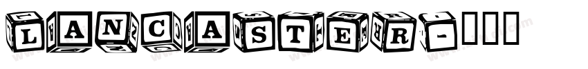 lancaster字体转换