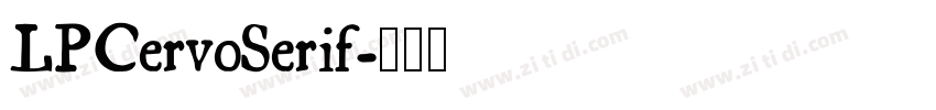 LPCervoSerif字体转换