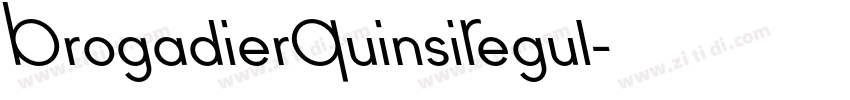 BrogadierQuinsiRegul字体转换