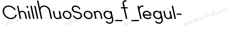 ChillHuoSong_F_Regul字体转换