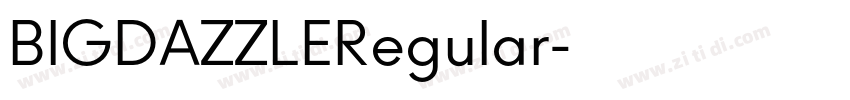 BIGDAZZLERegular字体转换