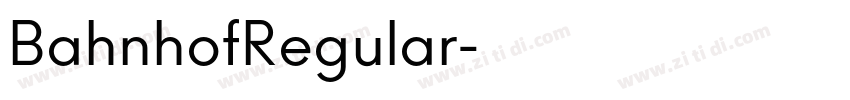 BahnhofRegular字体转换 BahnhofRegular字体转换