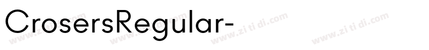 CrosersRegular字体转换