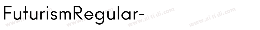 FuturismRegular字体转换 FuturismRegular字体转换