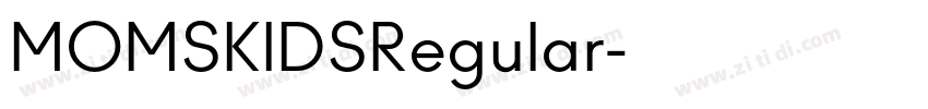 MOMSKIDSRegular字体转换 MOMSKIDSRegular字体转换