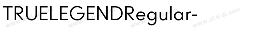 TRUELEGENDRegular字体转换 TRUELEGENDRegular字体转换