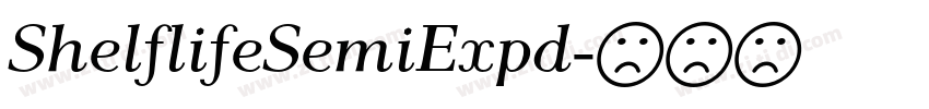ShelflifeSemiExpd字体转换