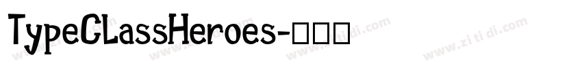 TypeClassHeroes字体转换
