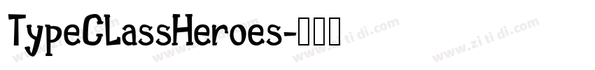 TypeClassHeroes字体转换