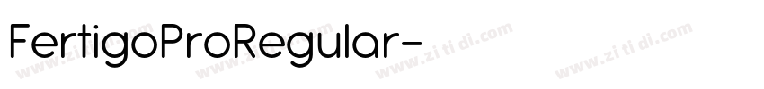 FertigoProRegular字体转换 FertigoProRegular字体转换