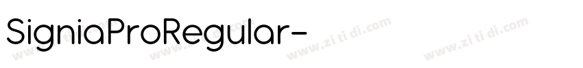 SigniaProRegular字体转换 SigniaProRegular字体转换