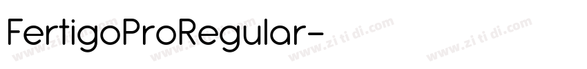 FertigoProRegular字体转换 FertigoProRegular字体转换